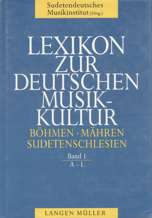 Lexikon zur deutschen Musikkultur: Böhmen, Mähren, Sudetenschlesien