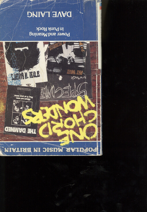 One chord wonders : power and meaning in punk rock