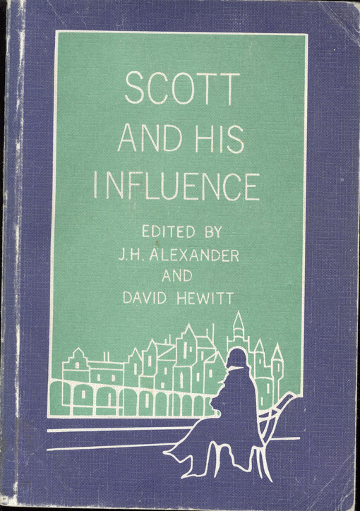 Scott and his influence :the papers of the Aberdeen Scott conference, 1982