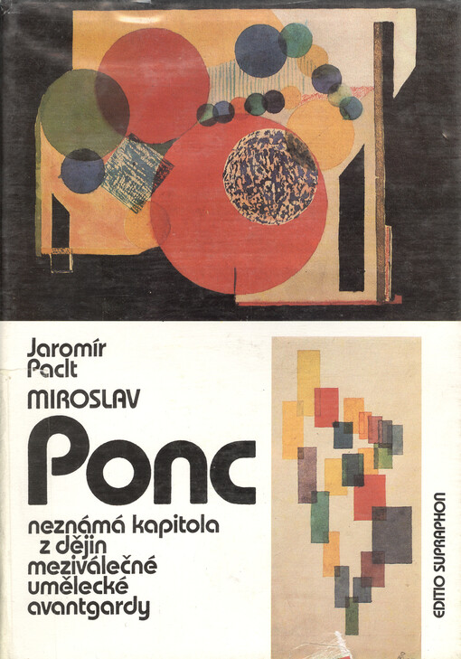 Miroslav Ponc : neznámá kapitola z dějin meziválečné umělecké avantgardy