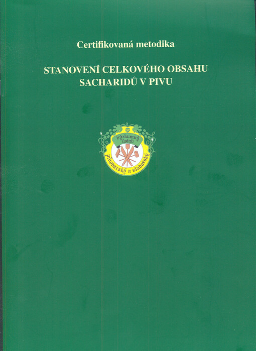 Stanovení celkového obsahu sacharidů v pivu : certifikovaná metodika