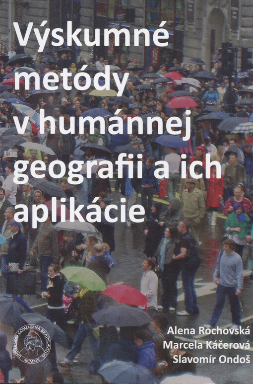 Výskumné metódy v humánnej geografii a ich aplikácie : vysokoškolská učebnica