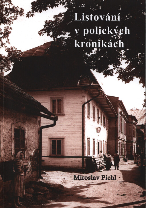 Listování v polických kronikách