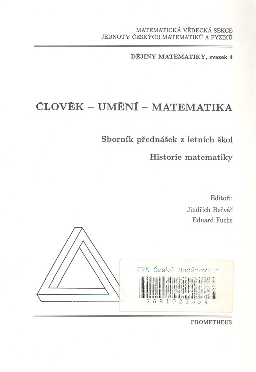 Člověk - umění - matematika : sborník přednášek z letních škol Historie matematiky