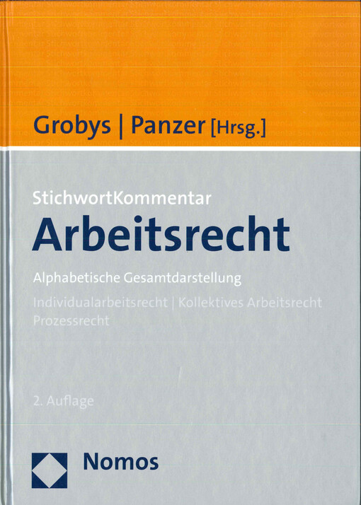Arbeitsrecht : alphabetische Gesamtdarstellung : Individualarbeitsrecht, kollektives Arbeitsrecht, Prozessrecht
