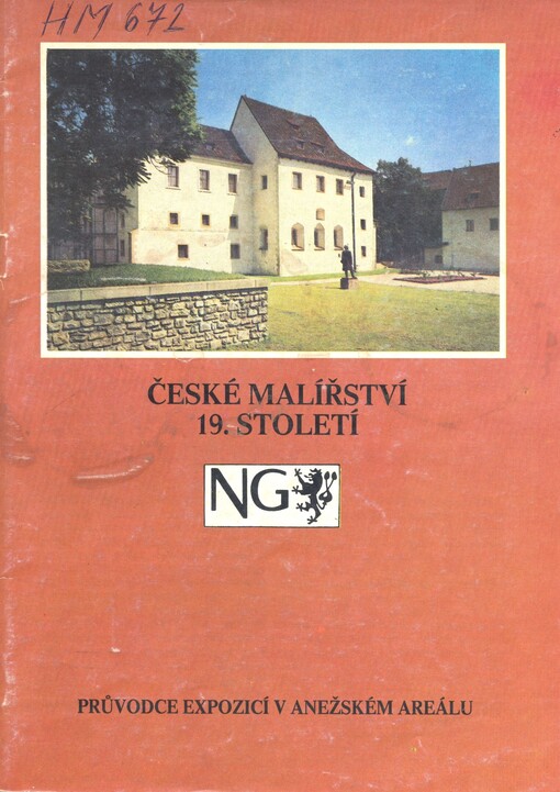 České malířství 19. století :průvodce expozicí v Anežském areálu