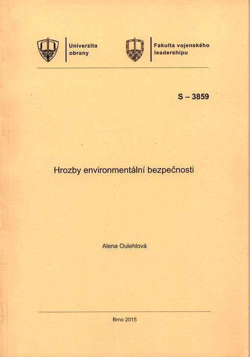Hrozby environmentální bezpečnosti : studijní text