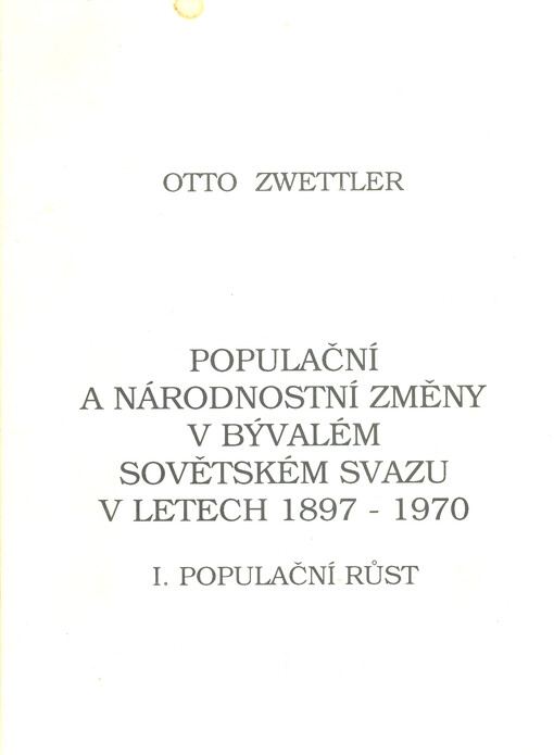 Populační a národnostní změny v bývalém Sovětském svazu v letech 1897-1970. I., Populační růst
