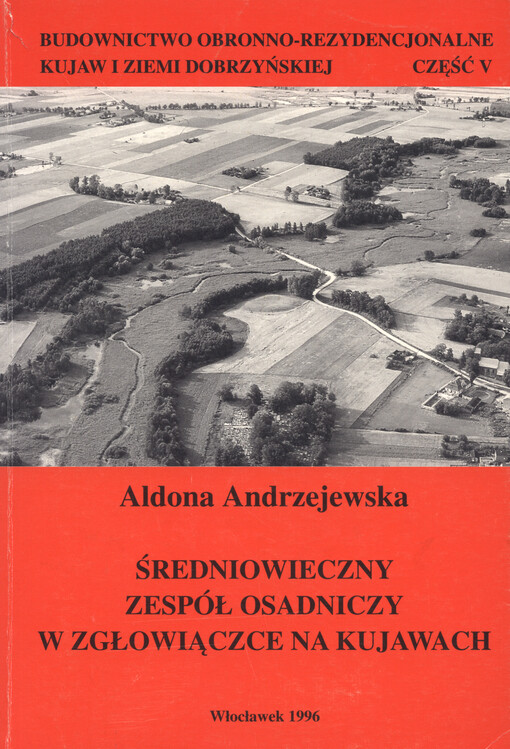 Średniowieczny zespół osadniczy w Zgłowiączce na Kujawach