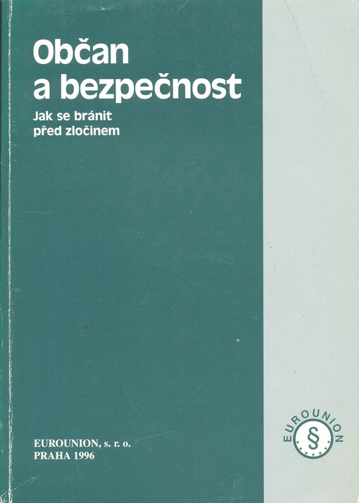 Občan a bezpečnost: jak se bránit před zločinem