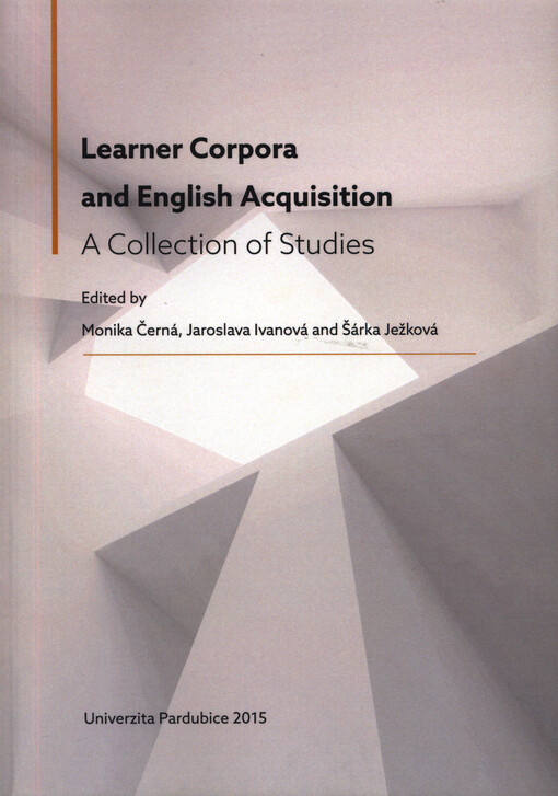 Learner corpora and English acquisition : a collection of studies