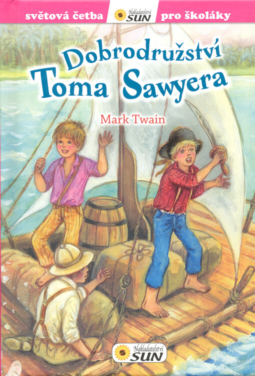 Světová četba pro školáky - Dobrodružství Toma Sawyera