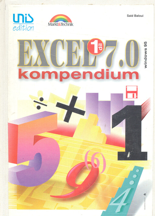 Excel 7.0 pro Windows 95 :kompendium znalostí a zkušeností