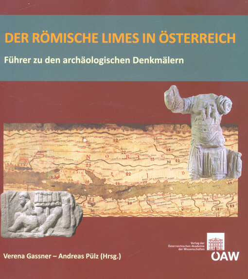 Der römische Limes in Österreich : Führer zu den archäologischen Denkmälern