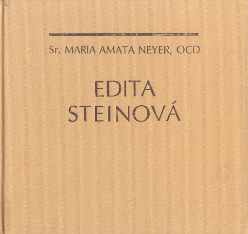 Edita Steinová : život v dokumentech a obrazech