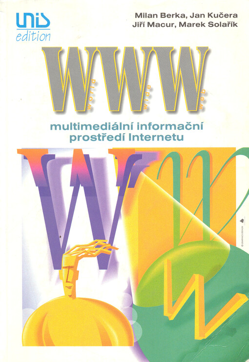 WWW - multimediální informační prostředí Internetu