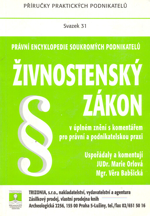 Živnostenský zákon: úplné znění po novelizaci č. 286/1995 Sb. s komentářem