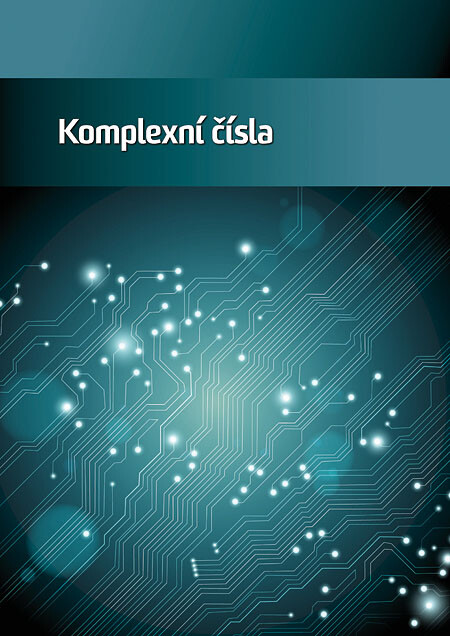 Komplexní čísla: učitelská licence