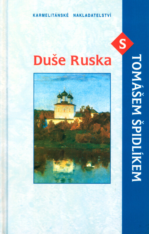Duše Ruska s Tomášem Špidlíkem