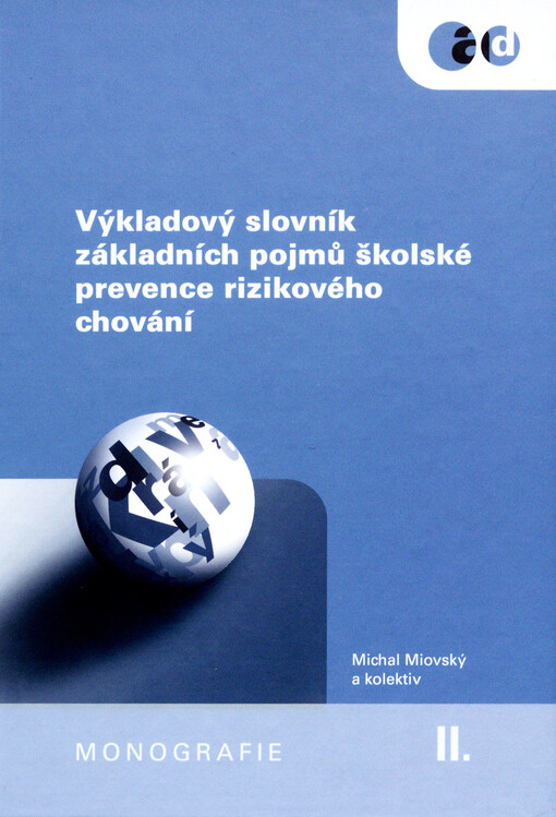 Výkladový slovník základních pojmů školské prevence rizikového chování, Druhé, přepracované a doplněné vydání