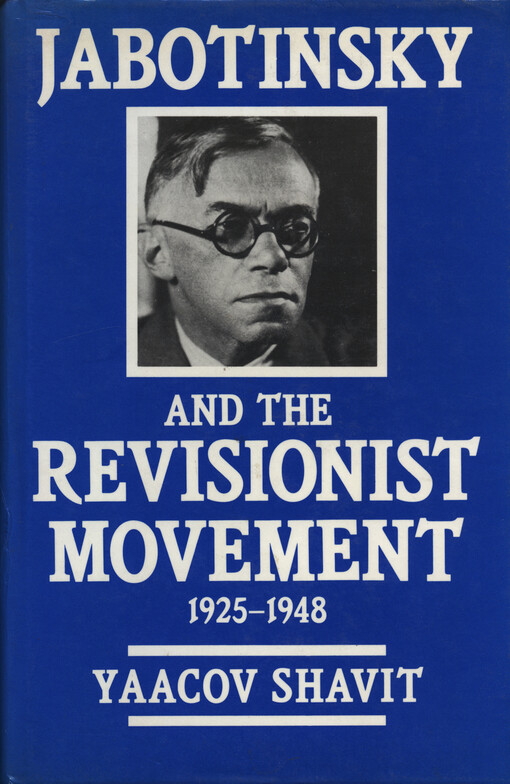 Jabotinsky and the revisionist movement 1925-1948