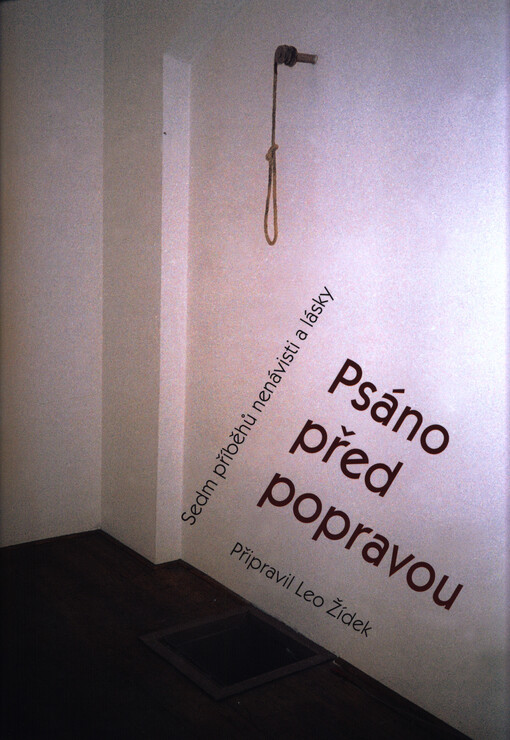 Psáno před popravou : sedm příběhů nenávisti a lásky