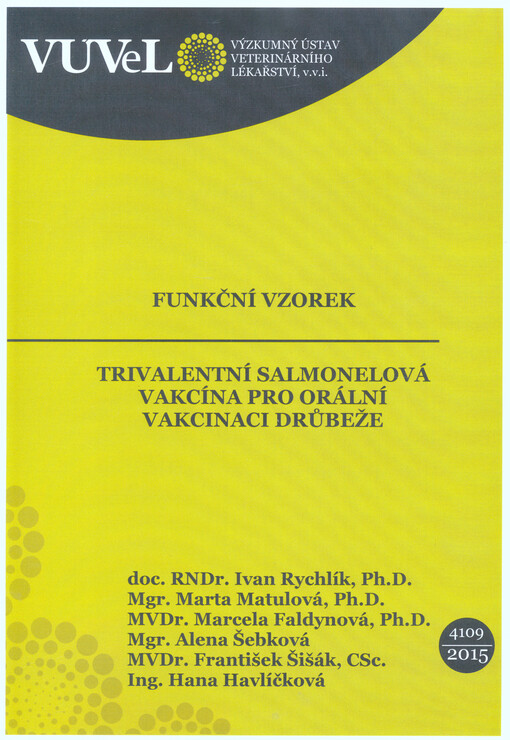 Trivalentní salmonelová vakcína pro orální vakcinaci drůbeže