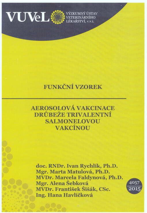 Aerosolová vakcinace drůbeže trivalentní salmonelovou vakcínou