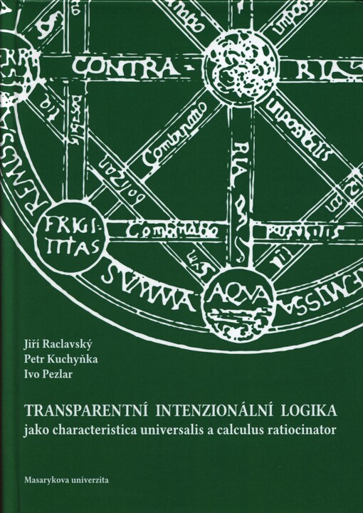 Transparentní intenzionální logika jako characteristica universalis a calculus ratiocinator