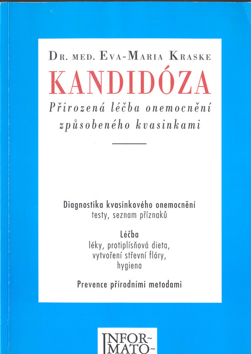 Kandidóza: přirozená léčba onemocnění způsobeného kvasinkami