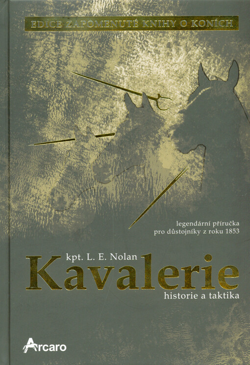 Kavalerie : historie a taktika