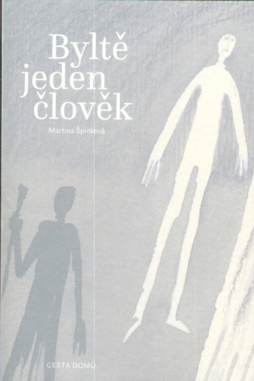 Byltě jeden člověk