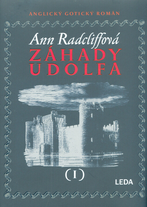 Záhady Udolfa, Anglický gotický román I.-II. (2015)