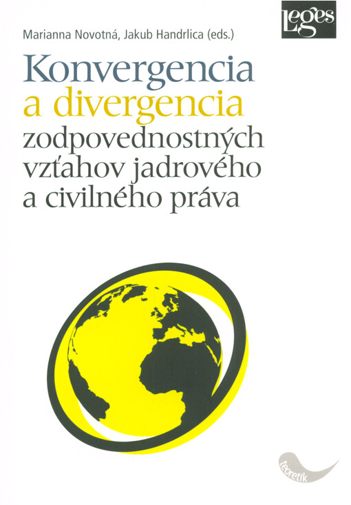Konvergencia a divergencia zodpovednostných vzťahov jadrového a civilného práva