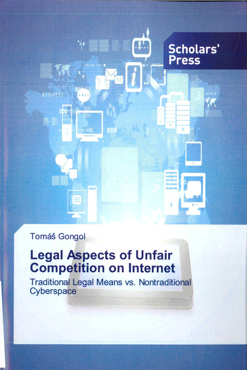 Legal aspects of unfair competition on Internet : traditional legal means vs. nontraditional cyberspace