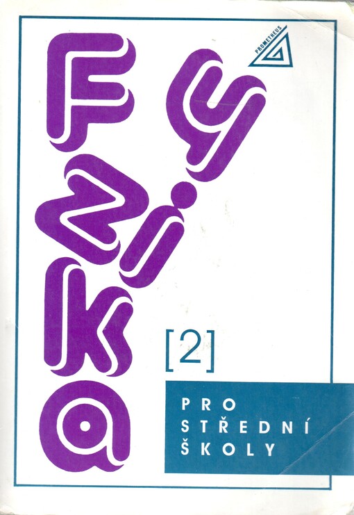 Fyzika pro střední školy. Díl 2, Díl 2