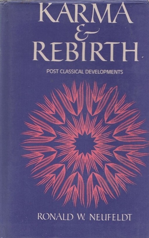 Karma and rebirth : post classical developments