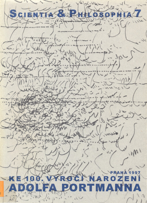 Ke stému výročí narození Adolfa Portmanna : 1897-1982. Část I.