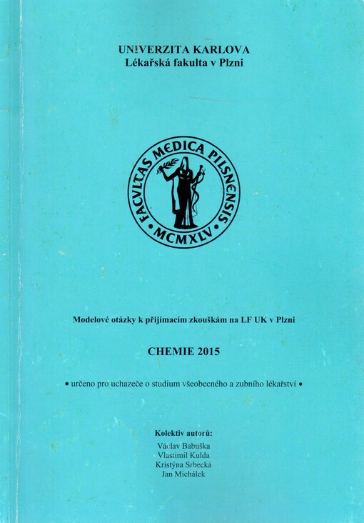 Chemie 2015 : modelové otázky k přijímacím zkouškám na LF UK v Plzni