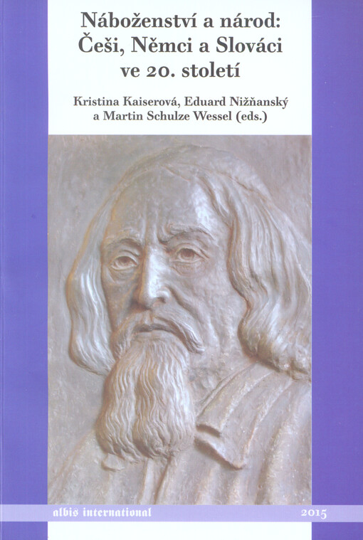 Náboženství a národ: Češi, Němci a Slováci ve 20. století