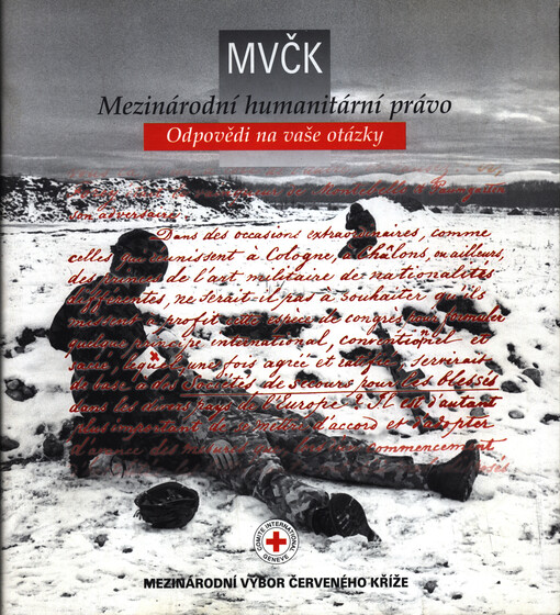 Mezinárodní humanitární právo : odpovědi na vaše otázky