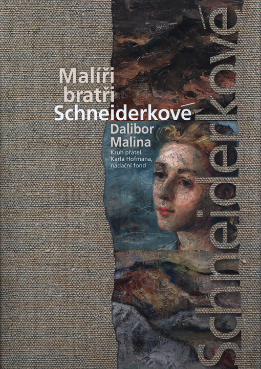 Malíři bratři Schneiderkové : Alois Schneiderka, Josef Schneiderka, Ludvík Schneiderka