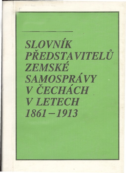 Slovník představitelů zemské samosprávy v Čechách 1861-1913