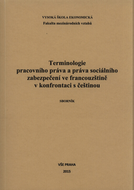 Terminologie pracovního práva a práva sociálního zabezpečení ve francouzštině v konfrontaci s češtinou
