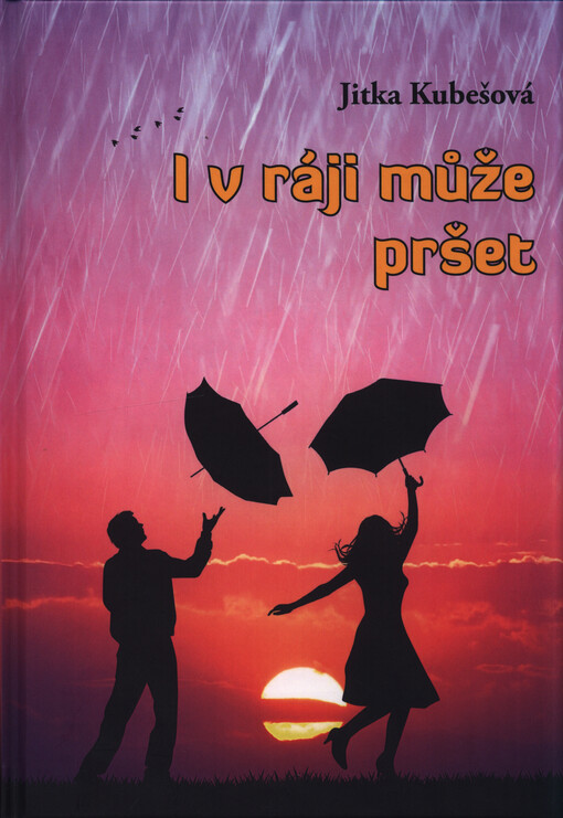 I v ráji může pršet