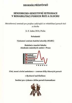 Senzoricko-senzitivní integrace v rehabilitaci poruch řeči a sluchu