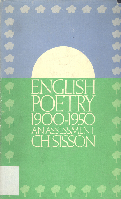 English poetry, 1900-1950 : an assessment