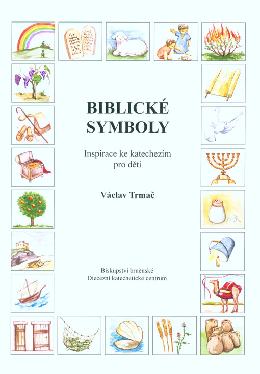 Biblické symboly : inspirace ke katechezím pro děti