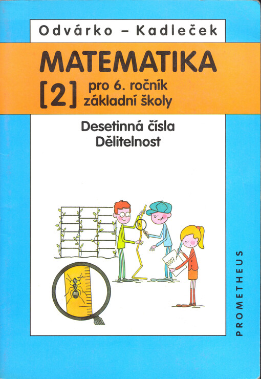 Matematika pro 6. ročník základní školy. [2], Desetinná čísla. Dělitelnost