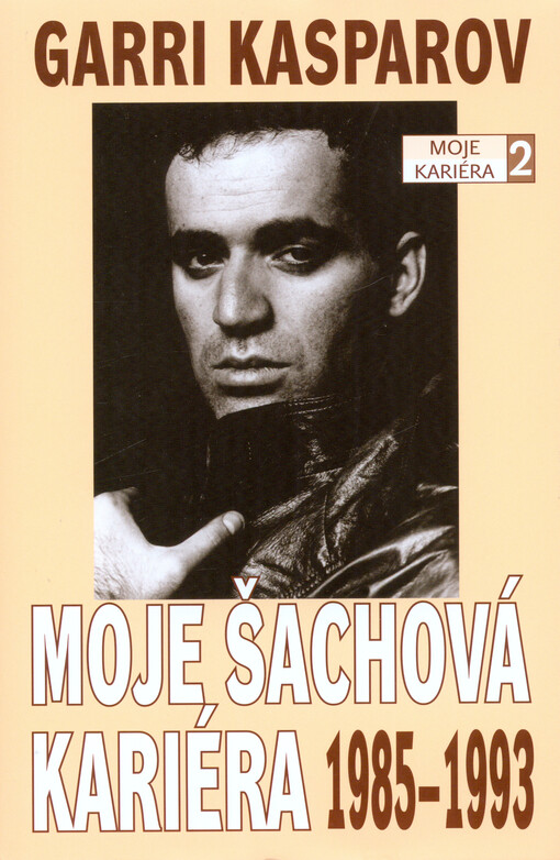 Moje kariéra :moje šachová kariéra, 2. díl